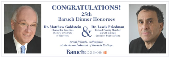 Baruch College Honors Dr. Matthew Goldstein & Dr. Lewis Friedman At 25th Annual Baruch Dinner